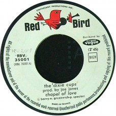 DIXIE CUPS Chapel Of Love / Ain't That Nice (Red Bird – RBV. 35001) France 1964 45 (	Ballad, Soul)